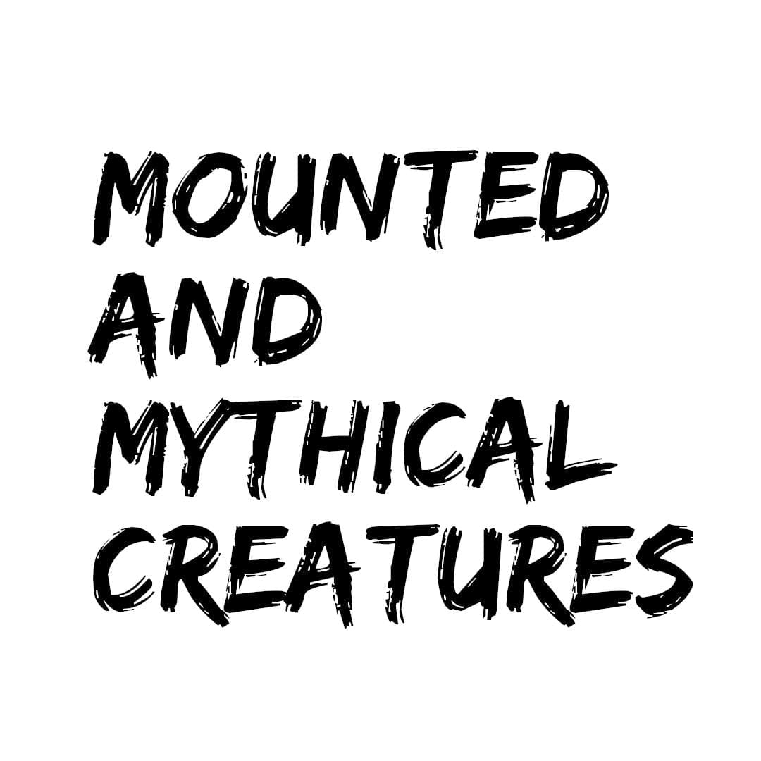 mounted and mythical creatures
